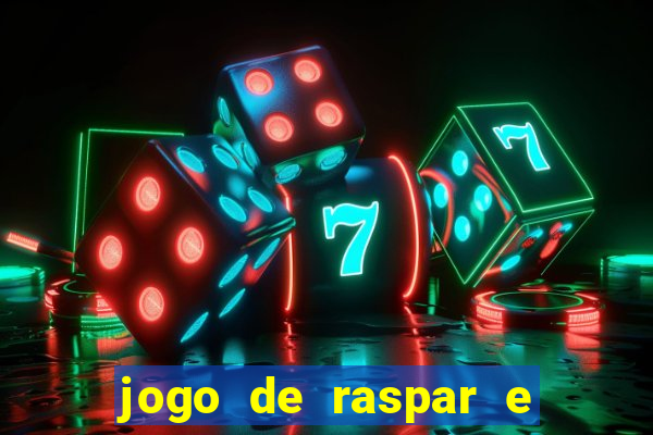 jogo de raspar e ganhar dinheiro