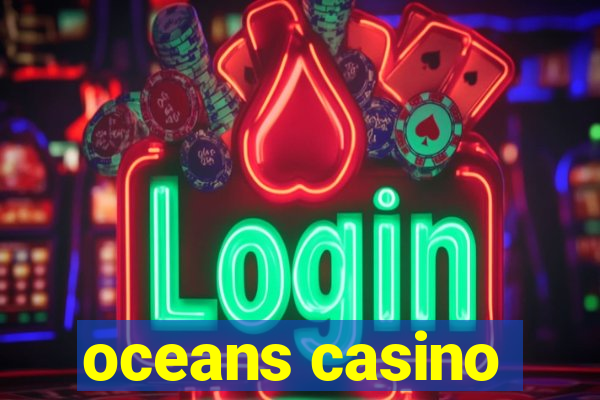 oceans casino