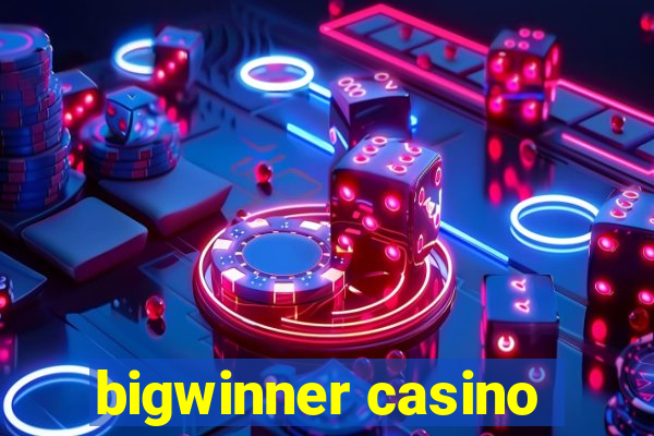 bigwinner casino