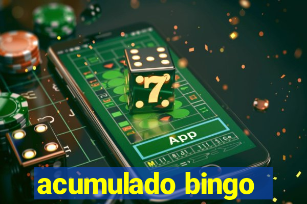 acumulado bingo