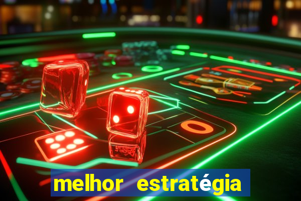 melhor estratégia fortune tiger