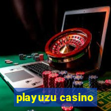 playuzu casino