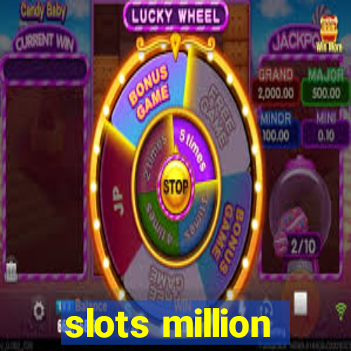 slots million