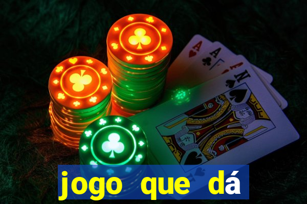 jogo que dá dinheiro no cadastro