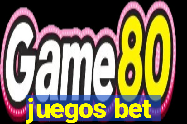 juegos bet