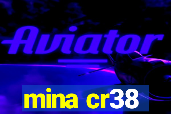 mina cr38