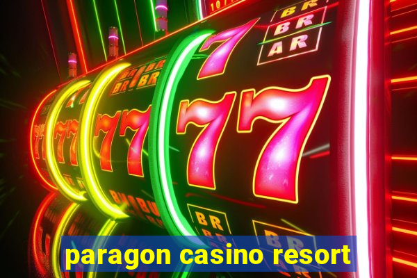 paragon casino resort