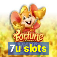 7u slots