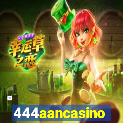 444aancasino