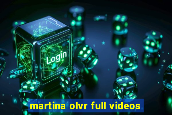 martina olvr full videos