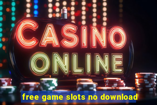 free game slots no download