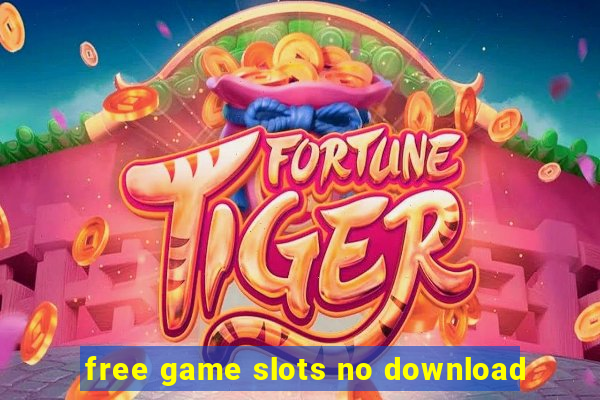 free game slots no download