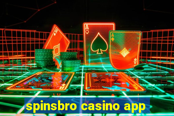 spinsbro casino app