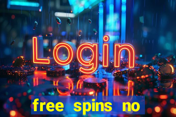 free spins no deposit win real money uk