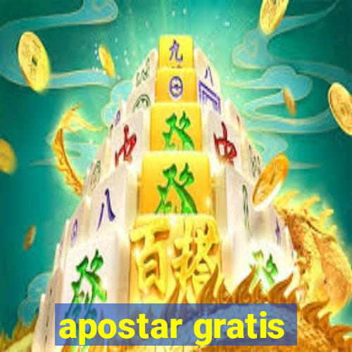 apostar gratis