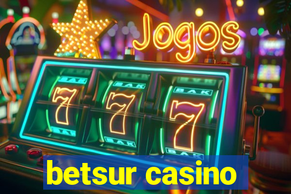 betsur casino