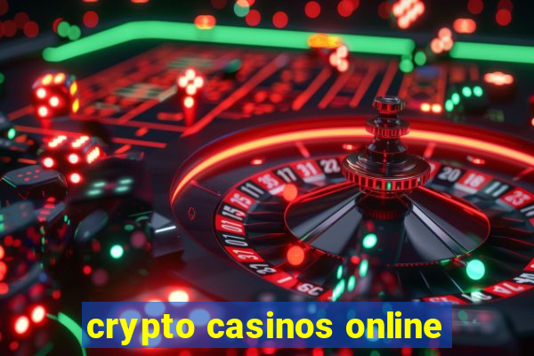 crypto casinos online