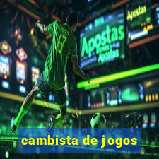 cambista de jogos