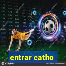 entrar catho