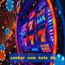 sonhar com nota de 5 reais jogo do bicho