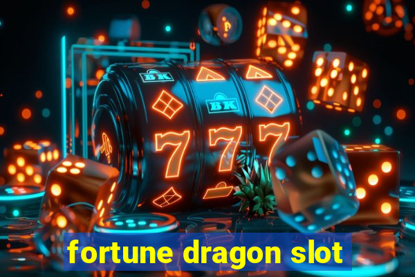 fortune dragon slot