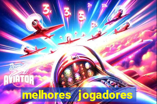 melhores jogadores live arena