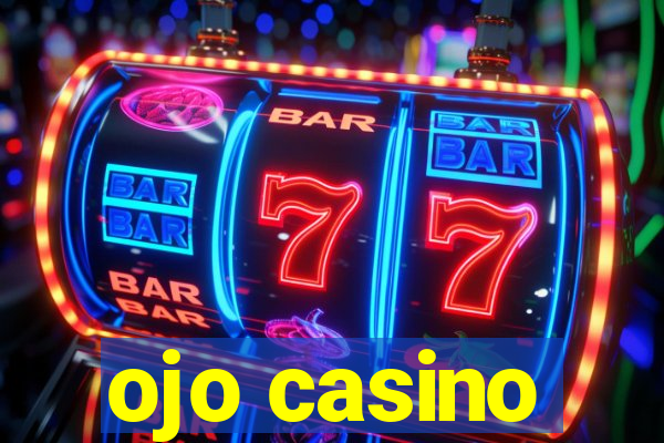 ojo casino