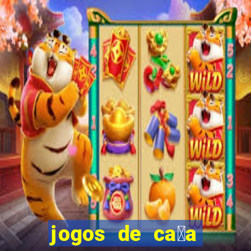 jogos de ca莽a niquel gratis