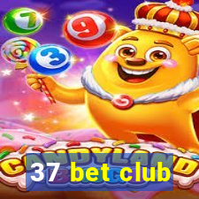 37 bet club