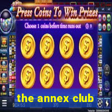 the annex club