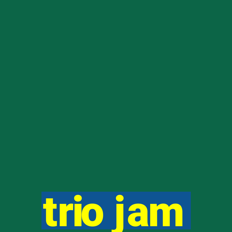 trio jam