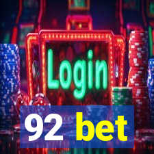 92 bet