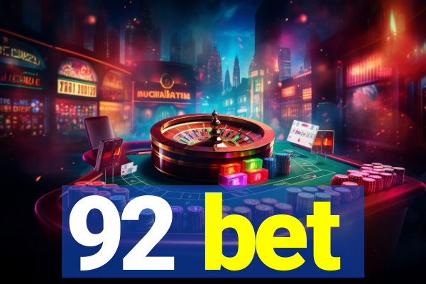 92 bet