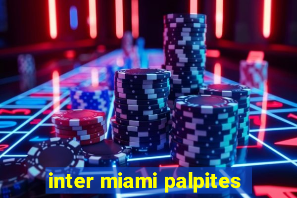 inter miami palpites