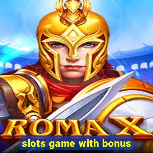 slots game with bonus