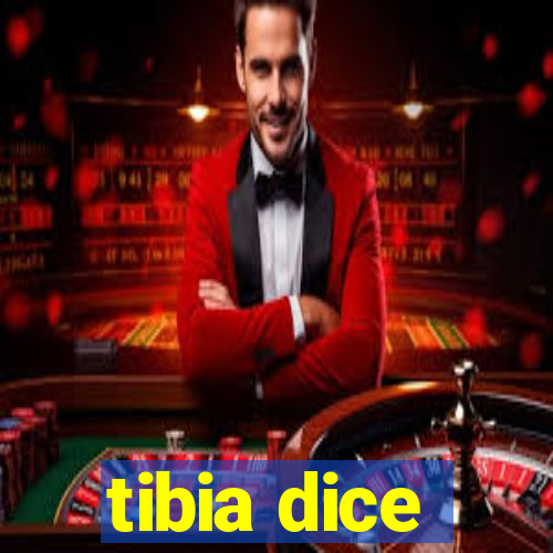 tibia dice