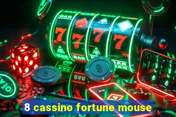 8 cassino fortune mouse