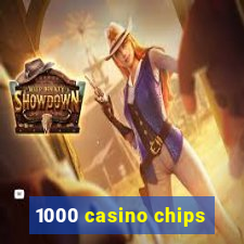 1000 casino chips