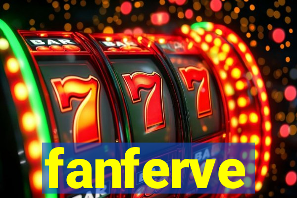 fanferve