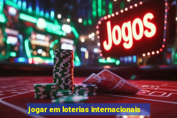 jogar em loterias internacionais