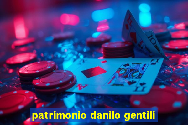 patrimonio danilo gentili