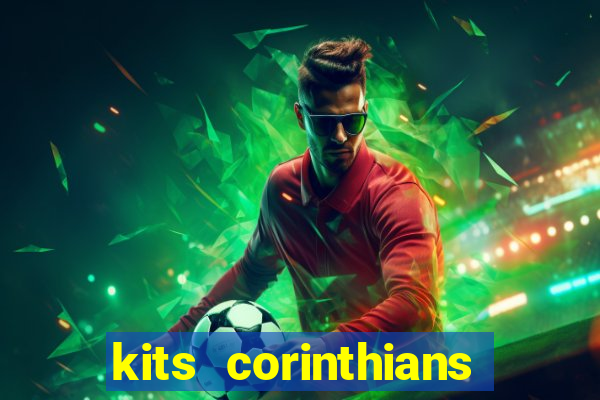 kits corinthians dls 2021