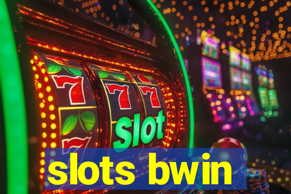 slots bwin