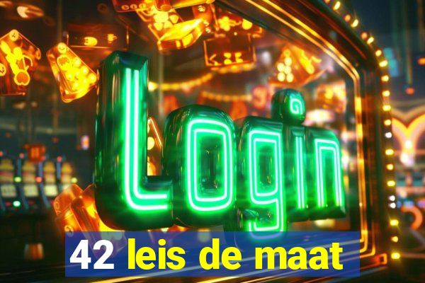 42 leis de maat