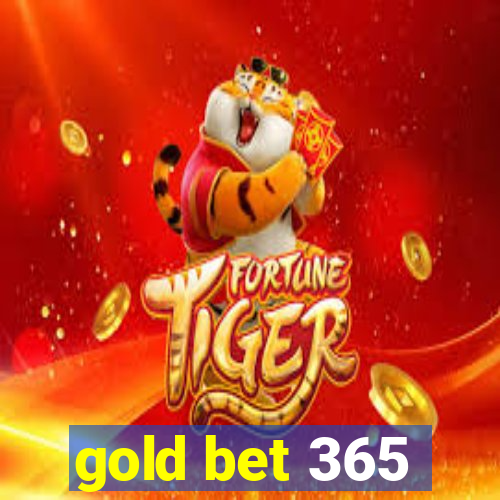 gold bet 365