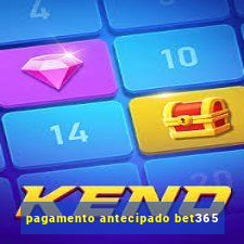 pagamento antecipado bet365