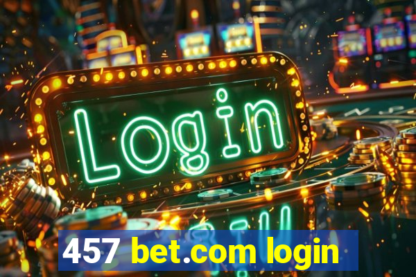 457 bet.com login