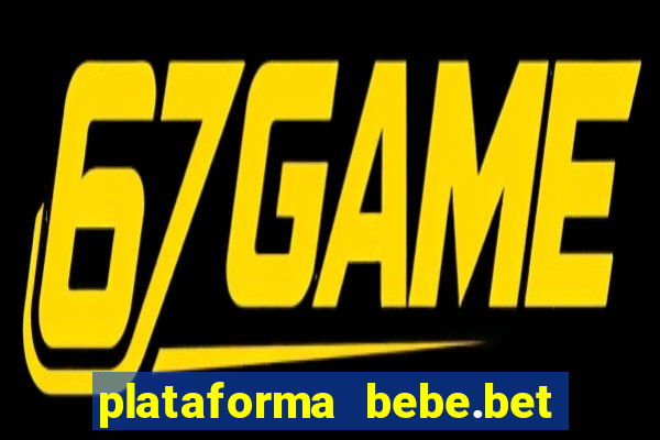 plataforma bebe.bet é confiável