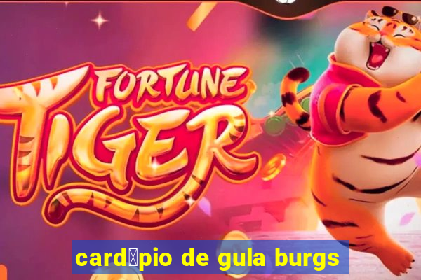 card谩pio de gula burgs