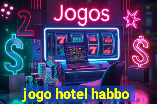 jogo hotel habbo